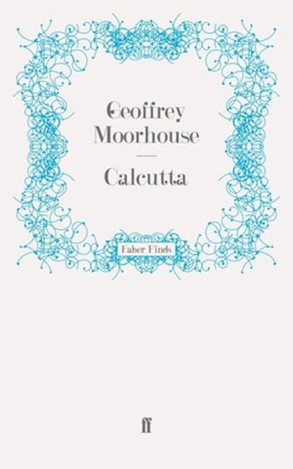 Calcutta, Geoffrey Moorhouse - Ebook - 9780571281138