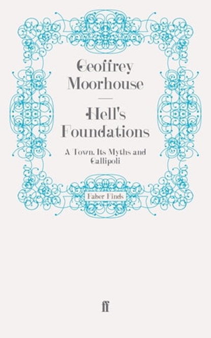 Hell's Foundations, Geoffrey Moorhouse - Ebook - 9780571281145