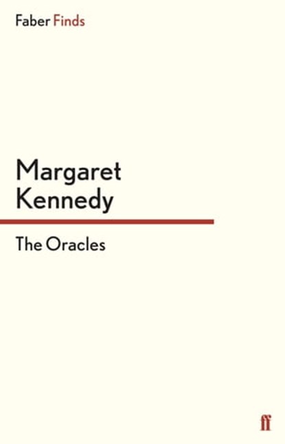 The Oracles, Margaret Kennedy - Ebook - 9780571281565