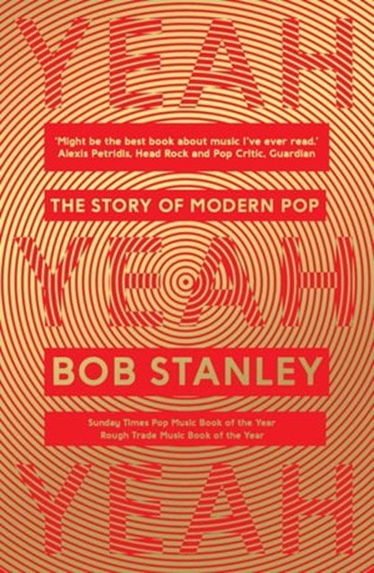 Yeah Yeah Yeah, Bob Stanley - Ebook - 9780571281985