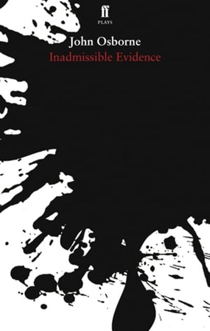 Inadmissible Evidence, John Osborne - Ebook - 9780571283019
