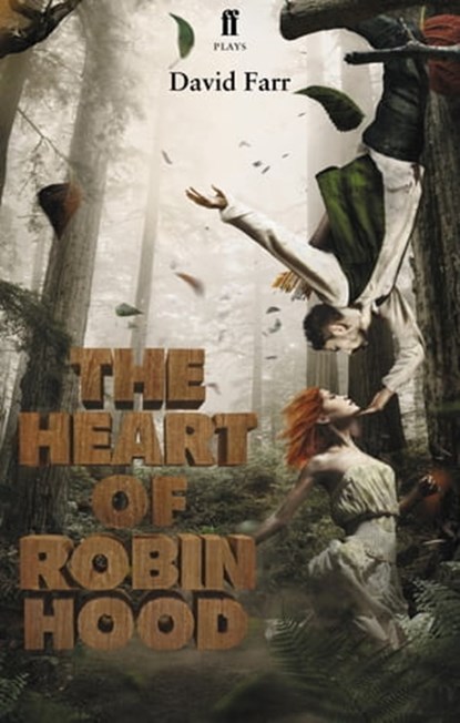 The Heart of Robin Hood, David Farr - Ebook - 9780571283569