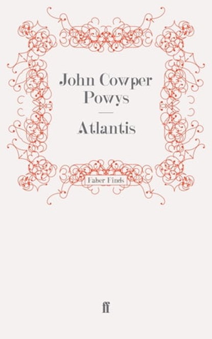 Atlantis, John Cowper Powys - Ebook - 9780571287000