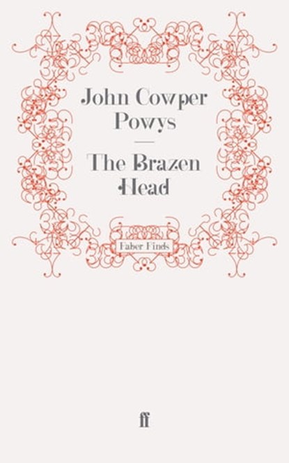 The Brazen Head, John Cowper Powys - Ebook - 9780571287017