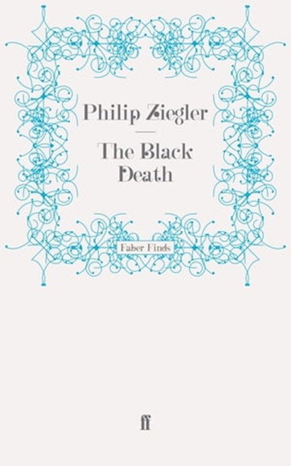 The Black Death, Philip Ziegler - Ebook - 9780571287116