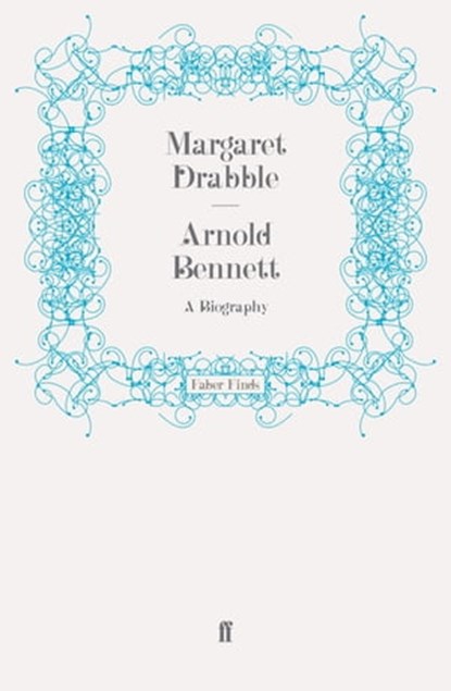 Arnold Bennett, Margaret Drabble - Ebook - 9780571287468