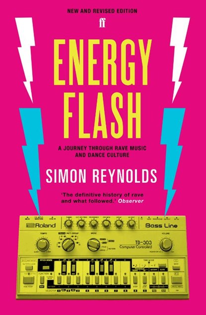 Energy Flash, Simon Reynolds - Paperback - 9780571289134