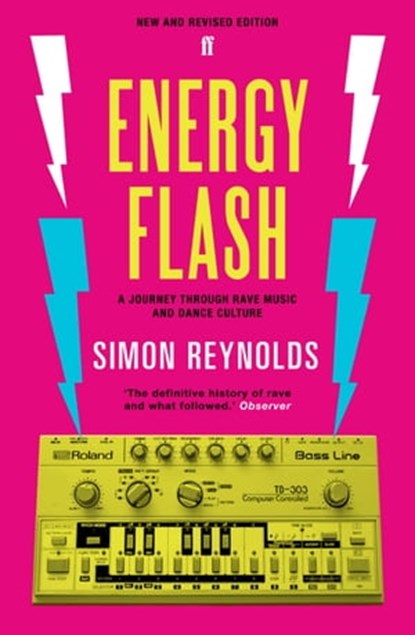 Energy Flash, Simon Reynolds - Ebook - 9780571289141