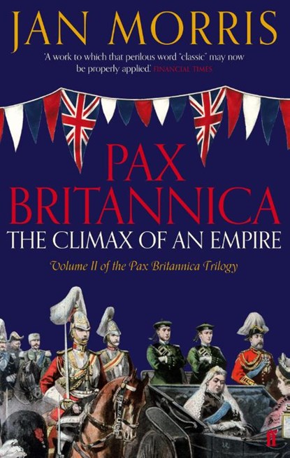 Pax Britannica, Jan Morris - Paperback - 9780571290710