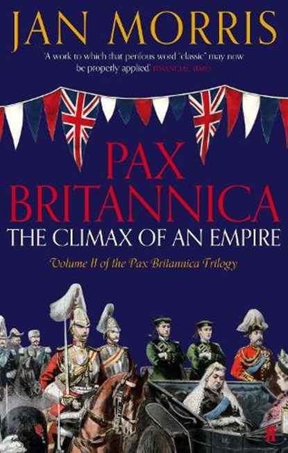 Pax Britannica, Jan Morris - Paperback - 9780571290710