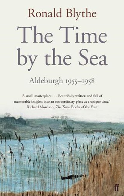 The Time by the Sea, Ronald Blythe - Paperback - 9780571290956