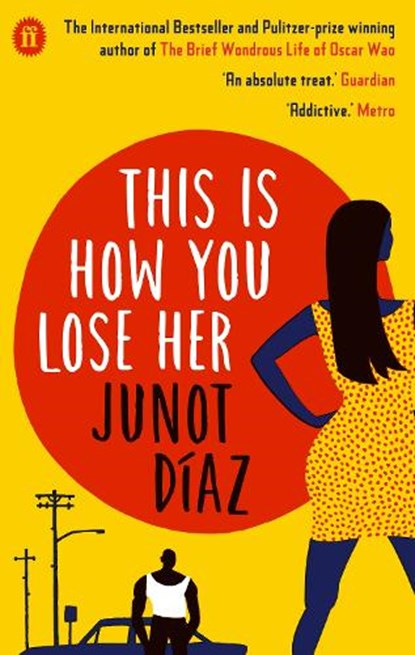 This Is How You Lose Her, Junot Diaz - Paperback - 9780571294213
