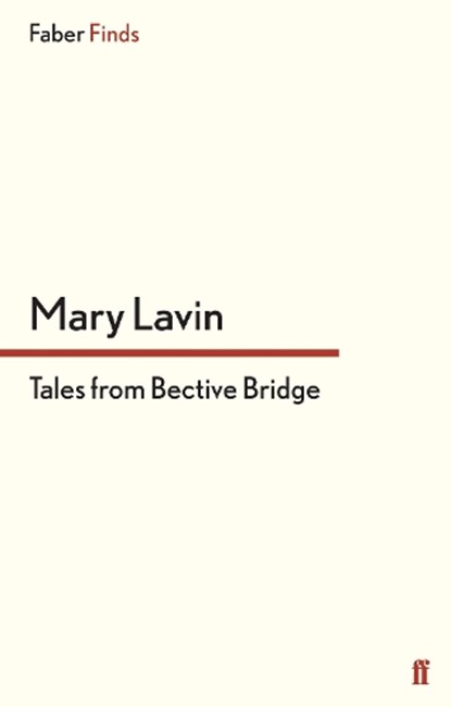 Tales From Bective Bridge, Mary Lavin - Paperback - 9780571295302