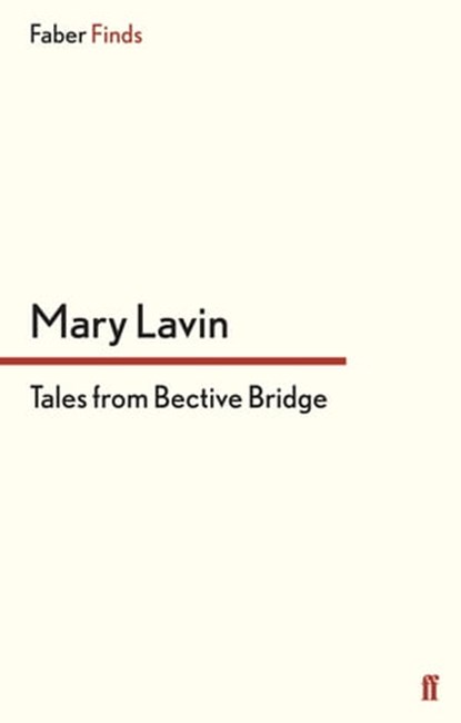 Tales From Bective Bridge, Mary Lavin - Ebook - 9780571295319
