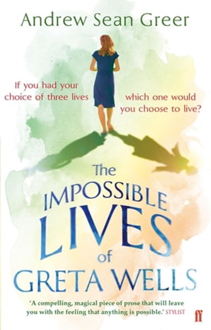 The Impossible Lives of Greta Wells, Andrew Sean Greer - Ebook - 9780571295418