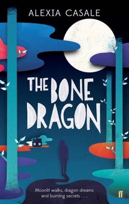 The Bone Dragon, Alexia Casale - Ebook - 9780571295630