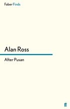 After Pusan | Alan Ross | 
