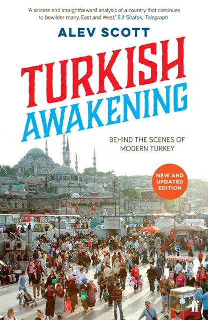 Turkish Awakening, Alev Scott - Paperback - 9780571296583