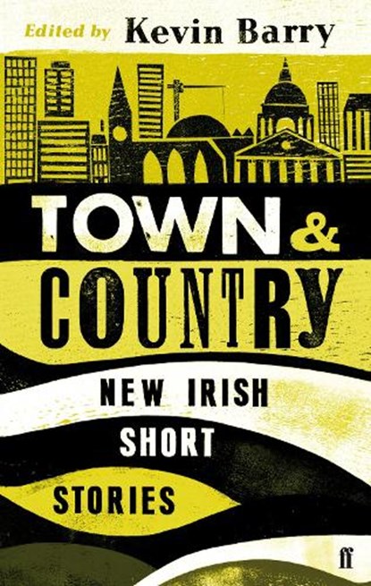 Town and Country, Kevin Barry - Paperback - 9780571297047