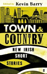 Town and Country - Kevin Barry - 9780571297054