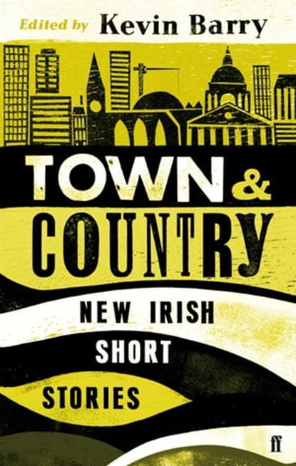 Town and Country, Kevin Barry - Ebook - 9780571297054