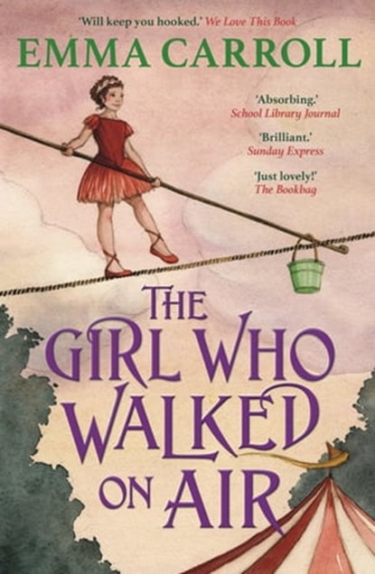 The Girl Who Walked On Air, Emma Carroll - Ebook - 9780571297177