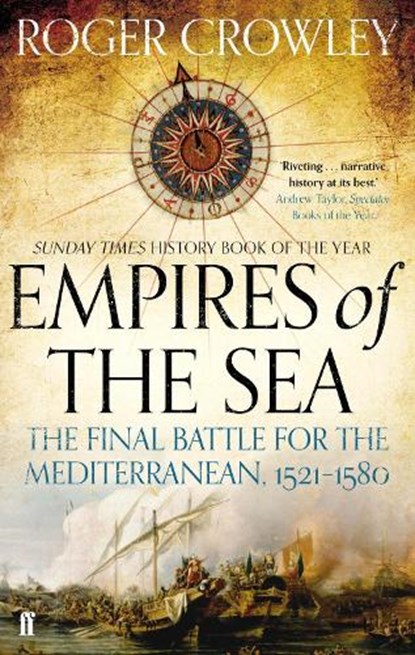 Empires of the Sea, Roger Crowley - Paperback - 9780571298198