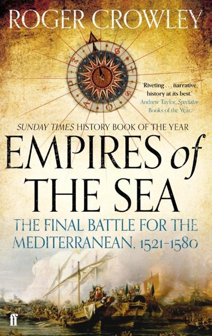 Empires of the Sea, Roger Crowley - Paperback - 9780571298198