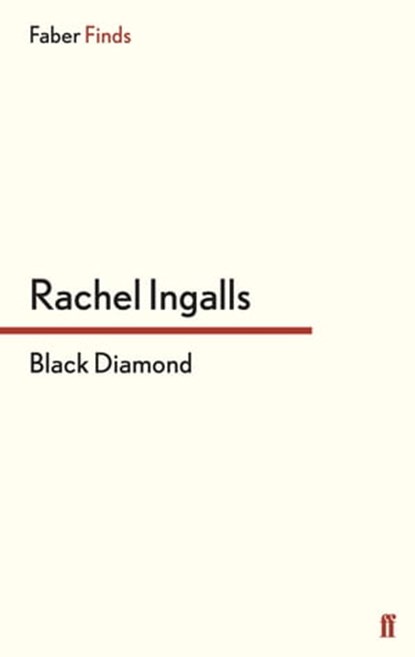 Black Diamond, Rachel Ingalls - Ebook - 9780571298464