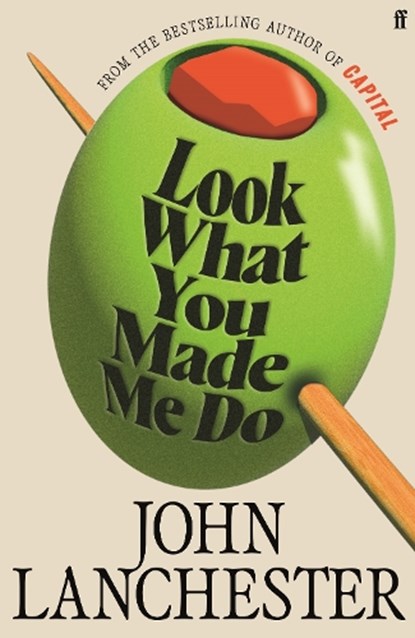 Look What You Made Me Do, John Lanchester - Gebonden - 9780571298662