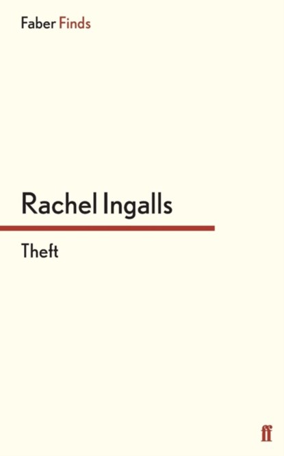 Theft, Rachel Ingalls - Paperback - 9780571299768