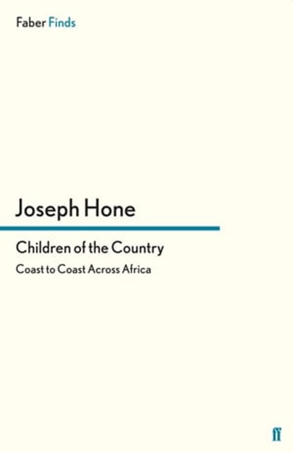 Children of the Country, Joseph Hone - Ebook - 9780571300013