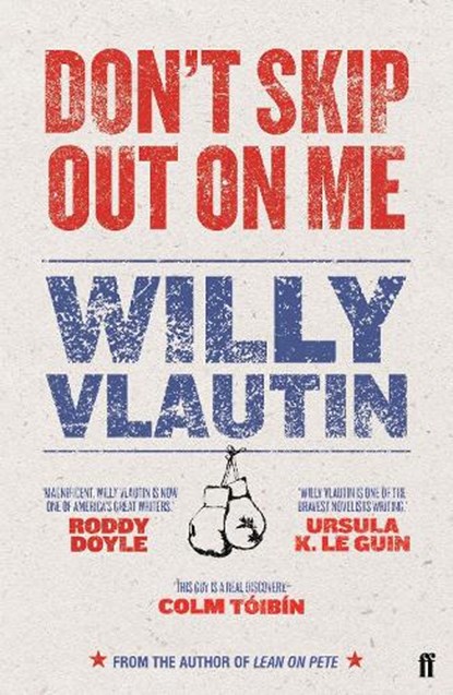 Don't Skip Out on Me, Willy Vlautin - Paperback - 9780571301652