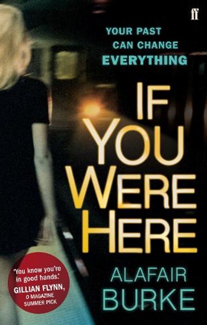 If You Were Here, Alafair Burke - Paperback - 9780571302291