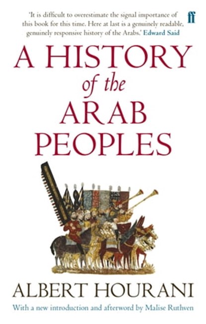 A History of the Arab Peoples, Albert Hourani ; Malise Ruthven - Ebook - 9780571302499