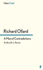 A Man of Contradictions | Richard Ollard | 