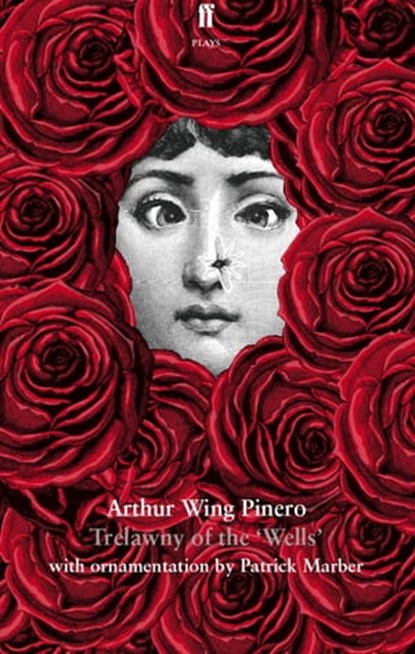 Trelawny of the 'Wells', Arthur Wing Pinero ; Patrick Marber - Ebook - 9780571303465