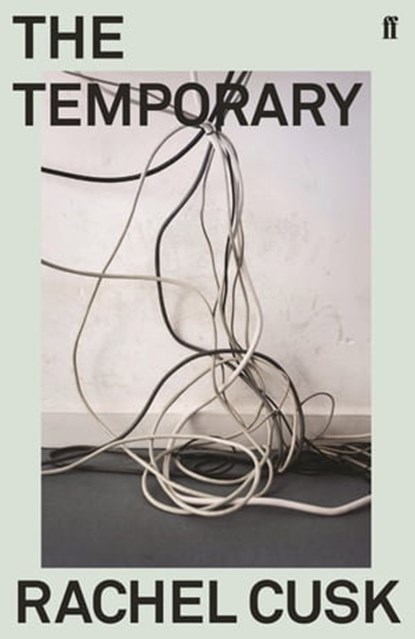 The Temporary, Rachel Cusk - Ebook - 9780571303847