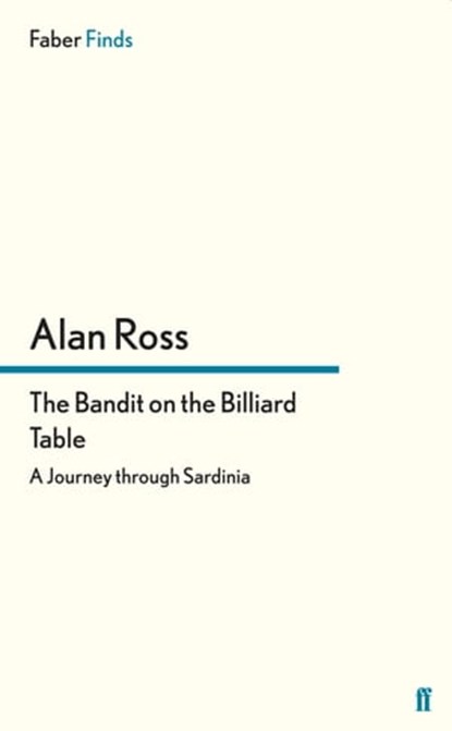 The Bandit on the Billiard Table, Alan Ross - Ebook - 9780571305193