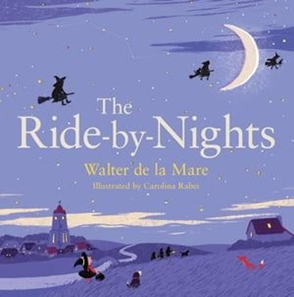 The Ride-by-Nights, Walter de la Mare - Ebook - 9780571307203
