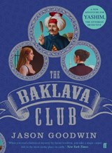 The Baklava Club - Jason Goodwin - 9780571307319