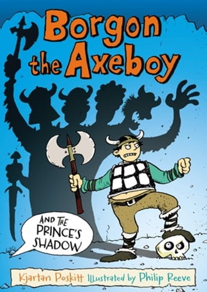 Borgon the Axeboy and the Prince's Shadow, Kjartan Poskitt - Ebook - 9780571307364