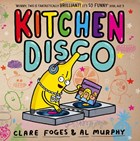 Kitchen Disco | Clare Foges | 