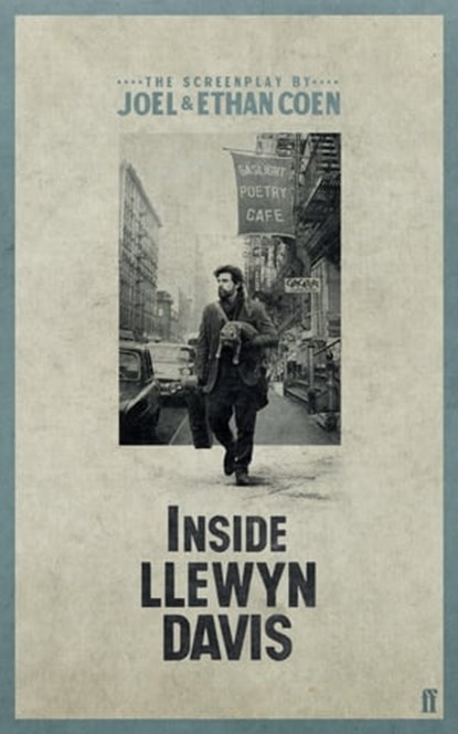 Inside Llewyn Davis, Ethan Coen ; Joel Coen - Ebook - 9780571308224