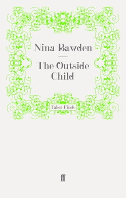 The Outside Child, Nina Bawden - Ebook - 9780571309313