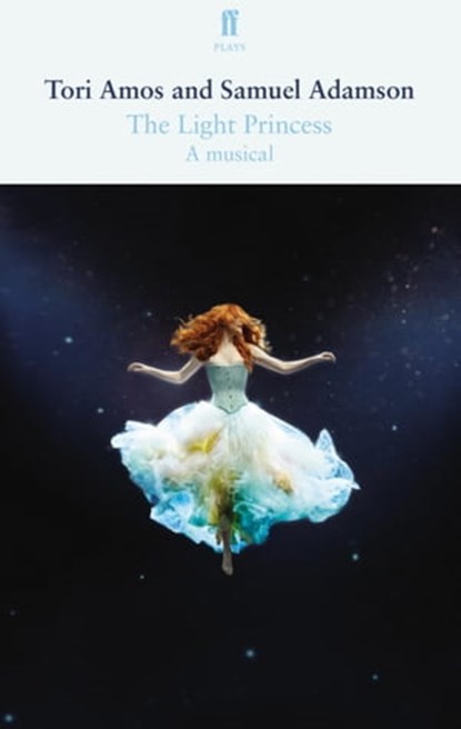 The Light Princess, Samuel Adamson ; Tori Amos - Ebook - 9780571309894