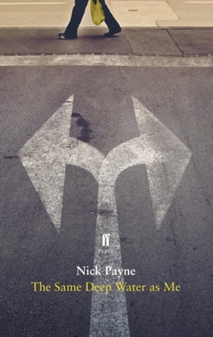The Same Deep Water As Me, Nick Payne - Ebook - 9780571311019