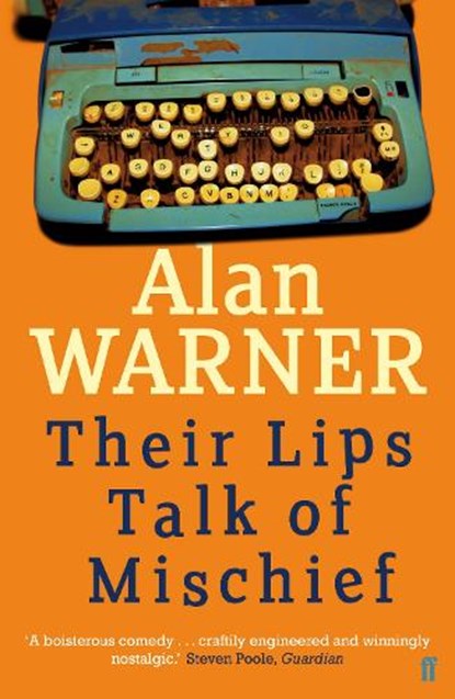 Their Lips Talk of Mischief, Alan Warner - Paperback - 9780571311286
