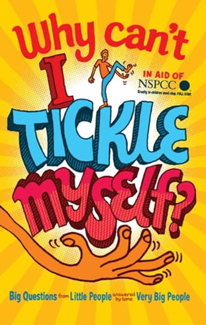 Why Can't I Tickle Myself?, Gemma Elwin Harris ; Bear Grylls ; Miranda Hart ; Sir David Attenborough - Ebook - 9780571312221
