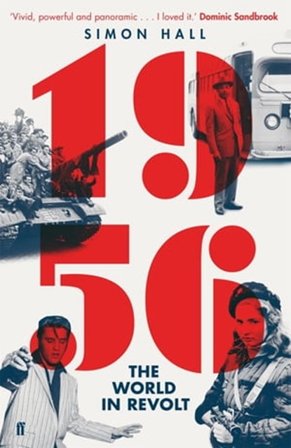 1956, The World in Revolt, Simon Hall - Ebook - 9780571312344